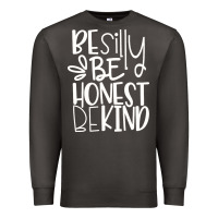 Smoke be silly be honest be kind Premium Sweatshirt - DesigneFamous