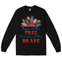 Black home of the free because of the brave Long Sleeve Tee - BundleAndBundleShop
