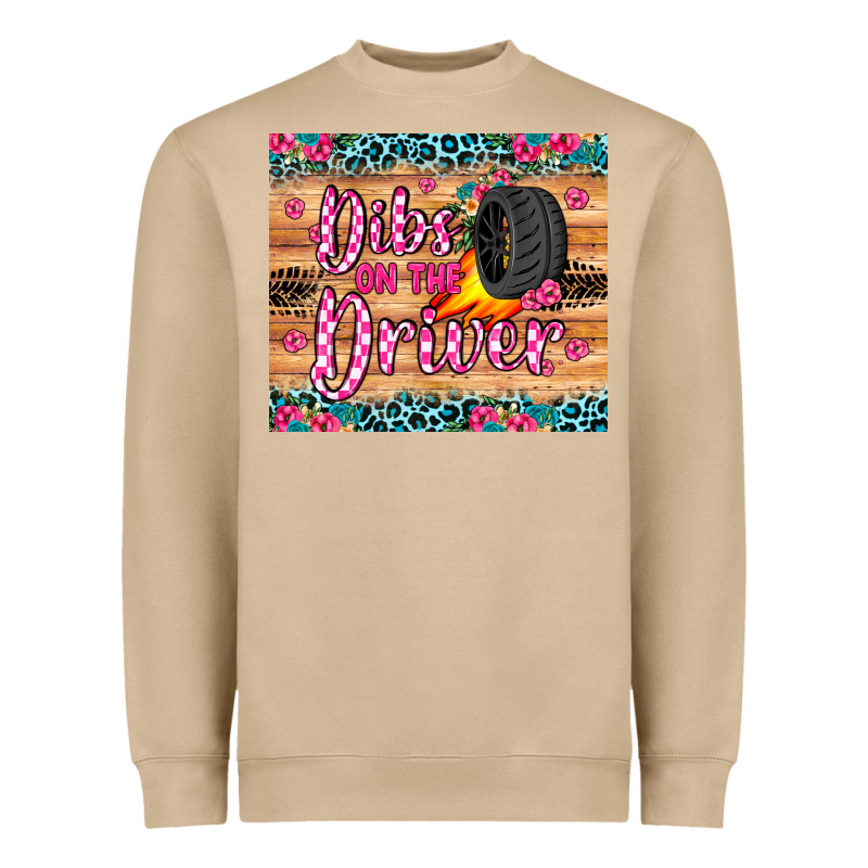 Dibs On The Driver Heavyweight Sweatshirt by JahusDesignShop | Teevron