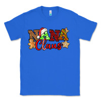 True Royal Nana Claus Christmas Lights And Gifts mother's day Classic Tee - HowdyJamesFarm