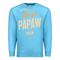 Ocean Blue Mens Best Papaw Ever Funny Dad / Grandpa Premium Sweatshirt - DesigneFamous