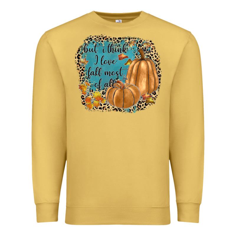 But I Think I Love Fall Most Of All Premium Sweatshirt by JahusDesignShop | Teevron