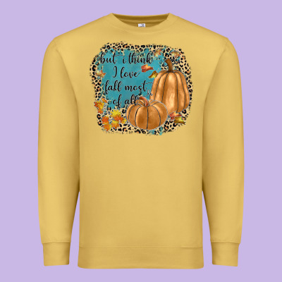 But I Think I Love Fall Most Of All Premium Sweatshirt Designed By Jahusdesignshop