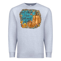 Heather Grey but i think i love fall most of all Premium Sweatshirt - JahusDesignShop