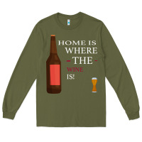 Army Green HOME IS WHERE THE WINE IS Long Sleeve Tee - Bettercallsaul