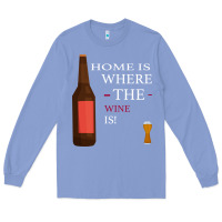 Colony Blue HOME IS WHERE THE WINE IS Long Sleeve Tee - Bettercallsaul