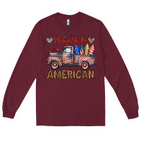 Burgundy proud to be american truck Long Sleeve Tee - BundleAndBundleShop