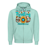 Seafoam i m just out here trusting god proverbs 3 5,6 Zipper Hoodie - JahusDesignShop