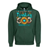 Sports Green i m just out here trusting god proverbs 3 5,6 Zipper Hoodie - JahusDesignShop