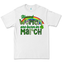White Blessed women are born in March Premium Tee - CowGirlArtShop