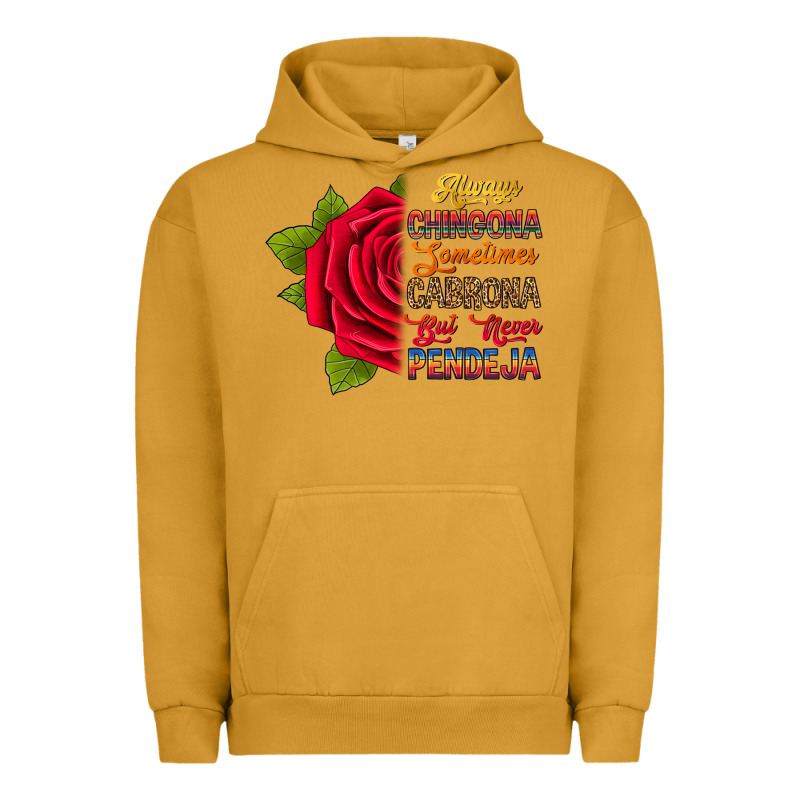 Always Chingona Sometimes Cabrona But Never Pendej Urban Hoodie by RanaPortraitStore | Teevron