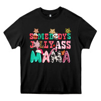 Black somebody jolly ass mama pink christmas Heavy Core Tee - CowGirlArtShop