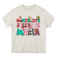 Cream somebody jolly ass mama pink christmas Heavy Core Tee - CowGirlArtShop