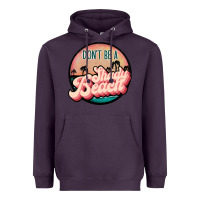 Plum don't be a shady beach Heavyweight Hoodie - JahusDesignShop