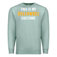 Seafoam this is my halloween costume Premium Sweatshirt - DesigneFamous