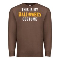 Chestnut this is my halloween costume Premium Sweatshirt - DesigneFamous