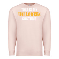 Pale Pink this is my halloween costume Premium Sweatshirt - DesigneFamous