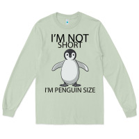 Matcha I'm Not Short I'm Penguin Size Long Sleeve Tee - Bettercallsaul