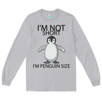 Moon Dust I'm Not Short I'm Penguin Size Long Sleeve Tee - Bettercallsaul