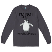 Smoke I'm Not Short I'm Penguin Size Long Sleeve Tee - Bettercallsaul