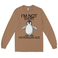 Toasted Coconut I'm Not Short I'm Penguin Size Long Sleeve Tee - Bettercallsaul