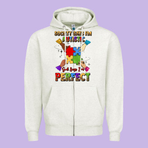 Society Says I'm Autistic God Says I'm Perfect Zipper Hoodie Designed By Jahusdesignshop