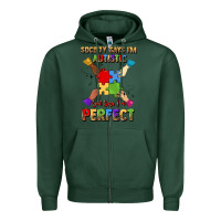 Sports Green society says i'm autistic god says i'm perfect Zipper Hoodie - JahusDesignShop