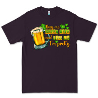 Plum Buy me green beer and tell me i'm pretty Premium Tee - CowGirlArtShop