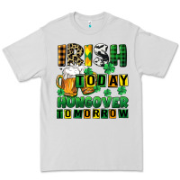 Dove Grey Irish today hungover tomorrow Premium Tee - CowGirlArtShop