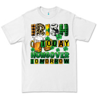 White Irish today hungover tomorrow Premium Tee - CowGirlArtShop