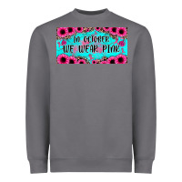 Storm in october we wear pink Heavyweight Sweatshirt - JahusDesignShop