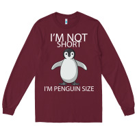 Burgundy I'm Not Short I'm Penguin Size Long Sleeve Tee - Bettercallsaul