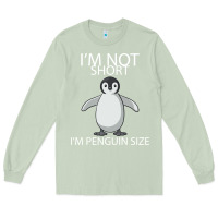 Matcha I'm Not Short I'm Penguin Size Long Sleeve Tee - Bettercallsaul