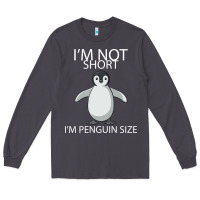 Smoke I'm Not Short I'm Penguin Size Long Sleeve Tee - Bettercallsaul