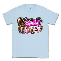 Dusty Blue Spoiled wife Mother's Day Classic Tee - HowdyJamesFarm