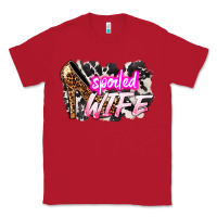Red Spoiled wife Mother's Day Classic Tee - HowdyJamesFarm