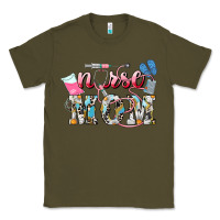 Army Green Nurse mom Mother's Day Classic Tee - HowdyJamesFarm