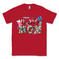 Red Nurse mom Mother's Day Classic Tee - HowdyJamesFarm