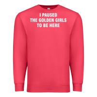 Cardinal i paused the golden girls to be here Premium Sweatshirt - DesigneFamous