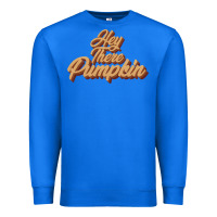 True Royal hey there pumpkin Premium Sweatshirt - JahusDesignShop