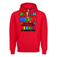 Red autism mom some people look up to their heroes i'm Zipper Hoodie - JahusDesignShop
