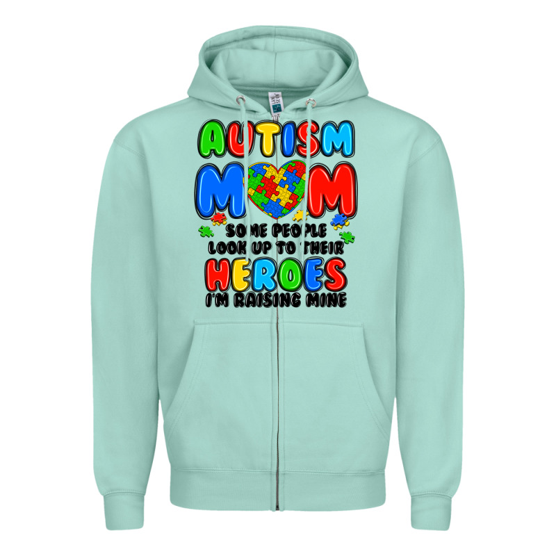 Autism Mom Some People Look Up To Their Heroes I'm Zipper Hoodie by JahusDesignShop | Teevron