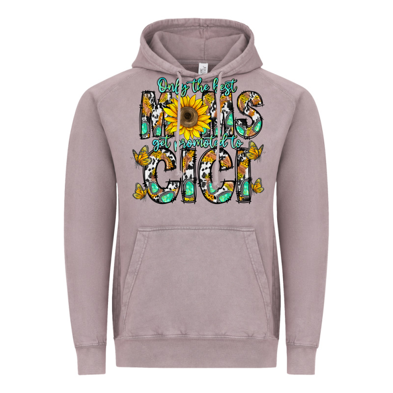 Only The Best Moms Get Promoted To Cici Vintage Hoodie by CowhideDigitalArt | Teevron