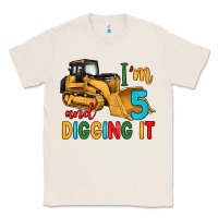 Natural i'm 5 and digging it Classic Tee - Artiststas