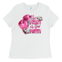 White her fight is our fight Breast cancer awareness Ladies Tee - FaDigitalArtStudio
