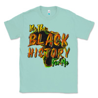 Seafoam It's the black history for me Classic Tee - HowdyJamesFarm
