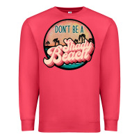 Cardinal don't be a shady beach Premium Sweatshirt - JahusDesignShop