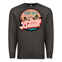 Smoke don't be a shady beach Premium Sweatshirt - JahusDesignShop