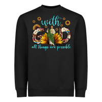 Black with god all things are possible matthew 19 26 Heavyweight Sweatshirt - JahusDesignShop