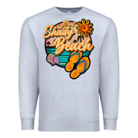 Heather Grey dont be a shady beach Premium Sweatshirt - JahusDesignShop